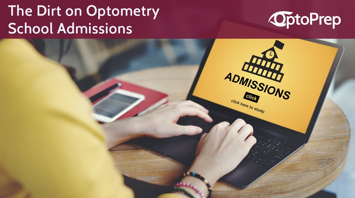 The Dirt on Optometry School Admissions