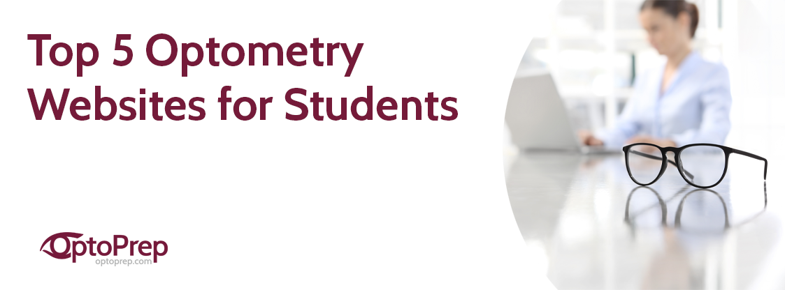 Top 5 Optometry Websites for Students