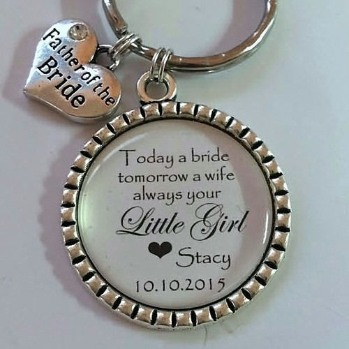 Today a Bride tomorrow a Wife always your little girl Keyring Today a Bride tomorrow a Wife always your little girl Keyring