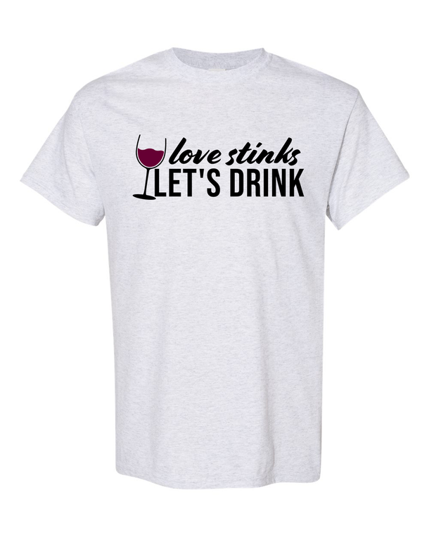 Love Stinks, Let's Drink