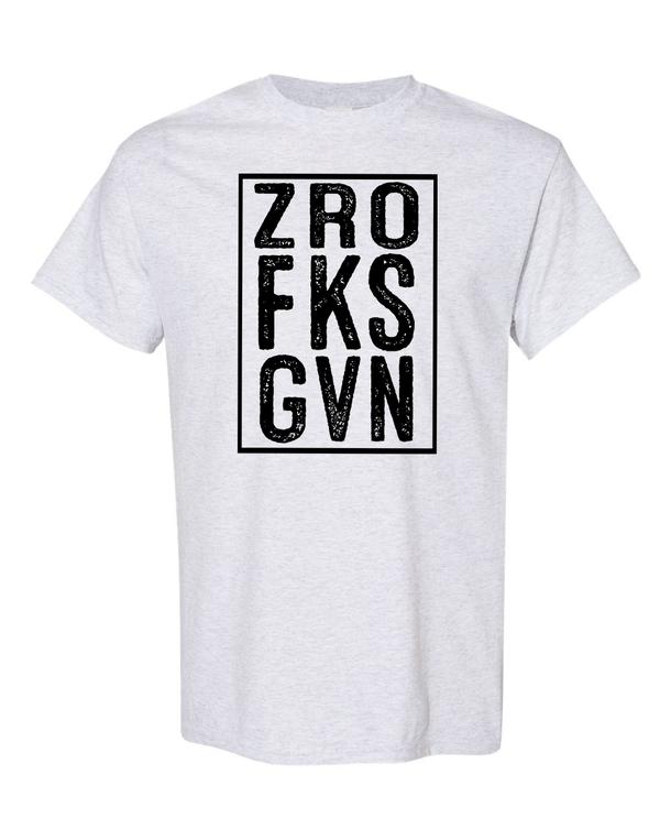 ZROFKSGVN - Zero Fucks Given