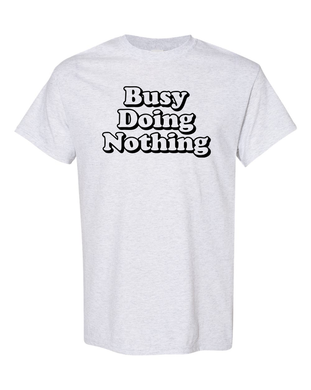 Busy Doing Nothing