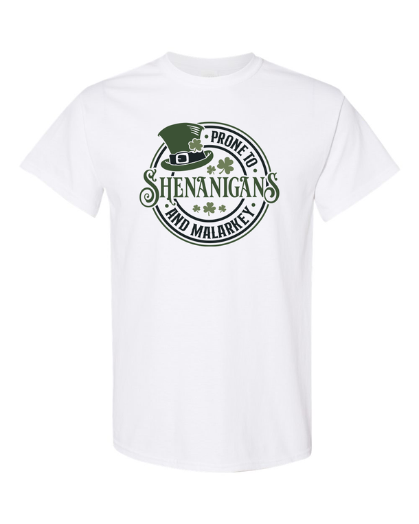 Prone To Shenanigan's And Malarkey