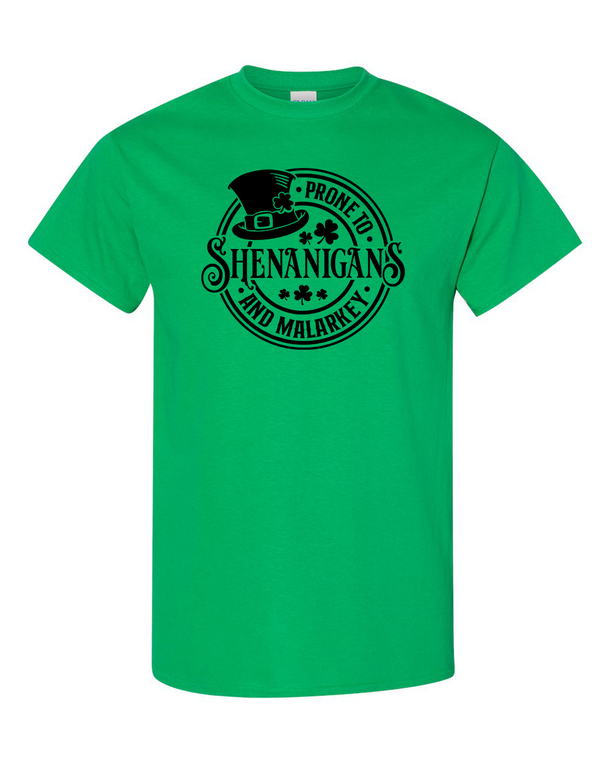 Prone To Shenanigan's And Malarkey