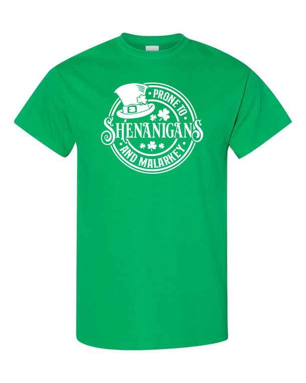 Prone To Shenanigan's And Malarkey