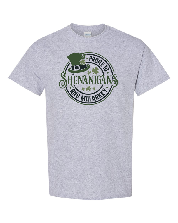 Prone To Shenanigan's And Malarkey