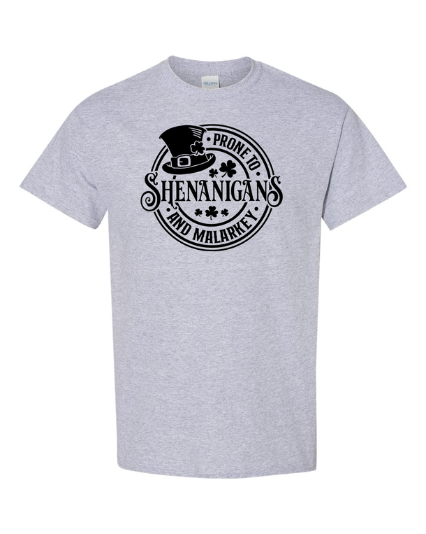 Prone To Shenanigan's And Malarkey