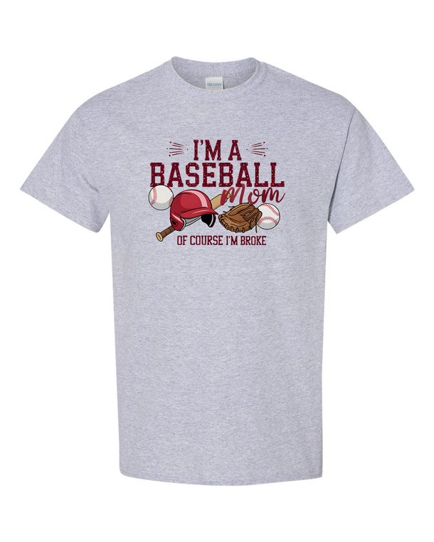 I'm A Baseball Mom Of Course I'm Broke