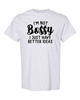 I'm Not Bossy I Just Have Better Ideas
