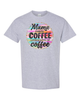 Mama Needs Coffee, Lots & Lots of Coffee