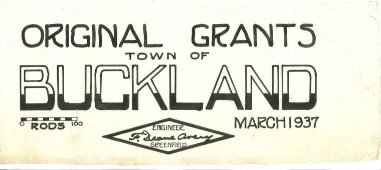 Map - Original Grants -  Town of Buckland  TITLE ONLY Buckland K-13-6 - Map Reprint