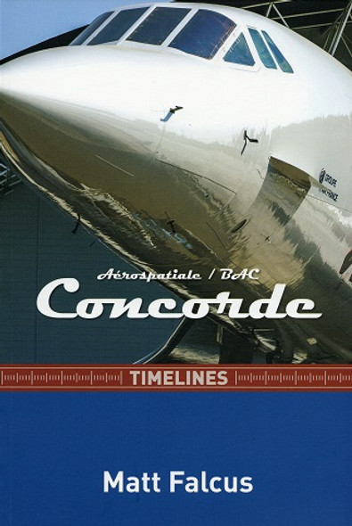 9780993095092 | DestinWorld Publishing Books | Concorde Timelines - Matt Falcus