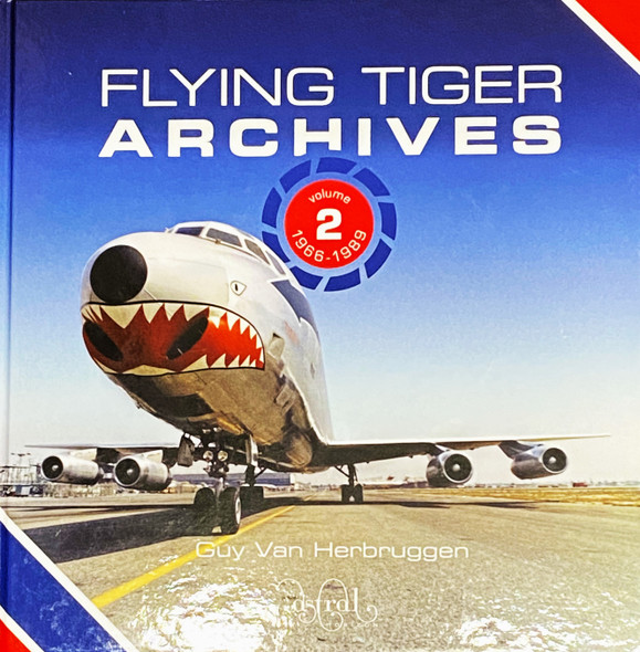 9-781739-663049 | Air-Britain Books | Flying Tiger Archives 1945-1965 volume 2 by Guy Van Herbruggen