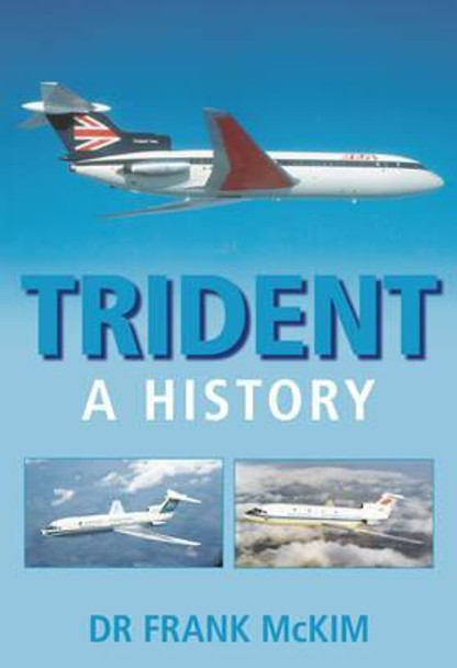 9780752444024 | The History Press Books | Trident - A History - Dr Frank McKim