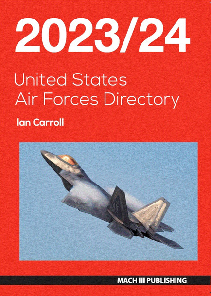 USAFD2324 | Mach III Publishing Books | United States Air Forces Directory 2023/24 - Ian Carroll