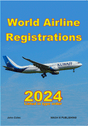 WAR24V2 | Mach III Publishing Books | World Airline Registrations 2024 - In Aircraft Type Order - by John Coles (squarebound)