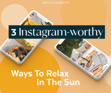 3 Instagram-Worthy Ways To Relax In The Sun