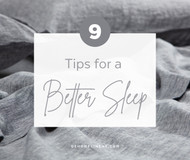 9 Tips for a Better Sleep