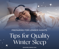 Preparing for Longer Nights: Tips for Quality Winter Sleep