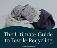 ​The Ultimate Guide to Textile Recycling