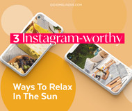 3 façons dignes d'Instagram de se détendre au soleil