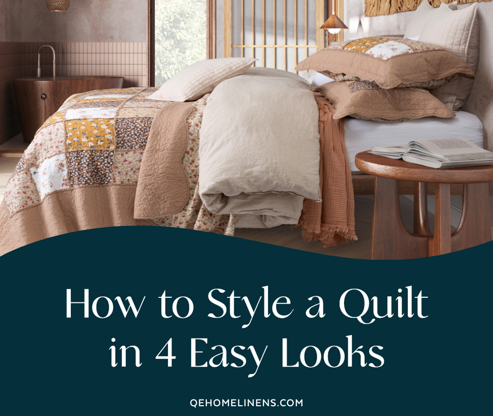 How to Style a Quilt in 4 Easy Looks