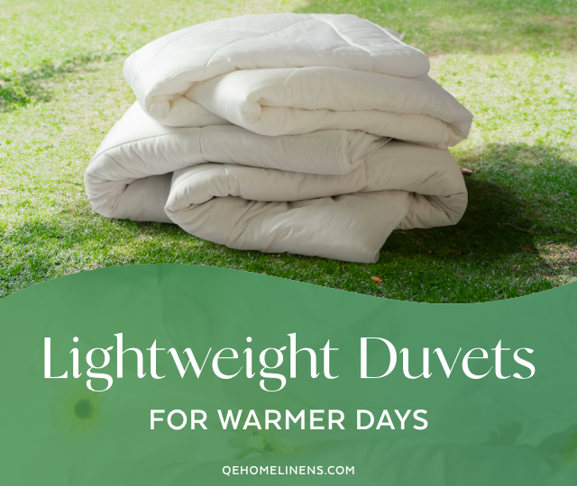 Lightweight Duvets for Warmer Days