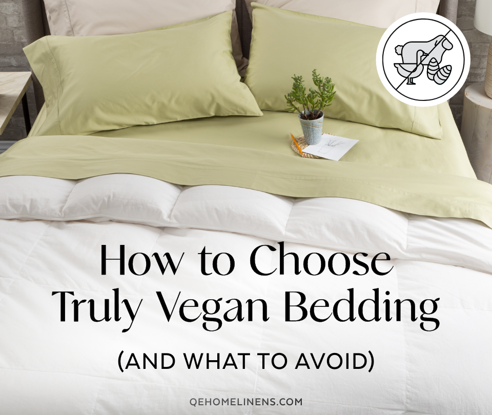 How to Choose Truly Vegan Bedding  (And What to Avoid)