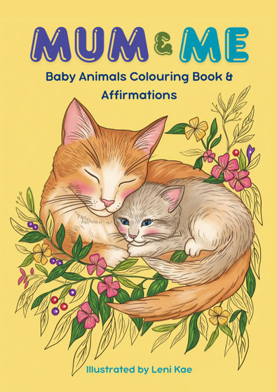 Mum & Me: Baby Animals Colouring Book & Affirmations