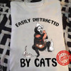 "Easily Distracted By Cats" T-Shirt
