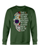 They Whispered To Her The Storm Skull Sugar T-shirt & Hoodie