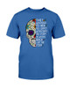 They whispered to her Sugar Skull T-shirt & Hoodie