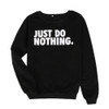 Spring Autumn Women Swearshirts Casual Long Sleeve Letter Hoodies Casual Pullover Sweatshirt Tops Printed Just Do Nothing