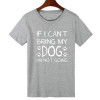 Pkorli Women'S T-Shirt IF I CAN'T BRING MY DOG I'M NOT GOING Letter T Shirt Women Crewneck Short Sleeve Tumblr Tees Clothing