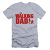 2017 New Short Sleeve T Shirt The Walking Dad Men's Funny T-Shirt Men Cotton Novelty Top Tee Camisetas Father's Day Gift Hombre