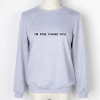New Promotion Sudaderas Mujer 2017 Casual Moleton Feminino Tumblr Sweatshirts I'm Fine Thank You Print Hoodies Grey Felpe Donna