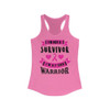 I am not a Survivor I am a Warrior Breast Cancer Racerback