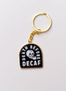 Death Before Decaf Coffee Keychain