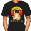 Let That Shit Go Yoga Pug T-Shirt Let That Shit Go Yoga Pug T-Shirt