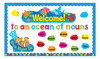 Sea Buddies® Welcome to an Ocean of Nouns Bulletin Board Idea