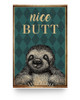 Poster to My Son Nice Butt Sloth Vertical Poster Paper Poster Print Family Friend Gift Home Decor Wall Art Kitchen On Birthday, Christmas