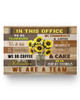 RosyyShop Sunflower in This Office We Do Teamwork We Do Help We Do Friendship We are A Team Satin Poster No