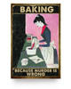 iWow Customized Poster to My Daughter Baking Because Murder is Wrong Baking Paper Poster Print Family Friend Gift Unisex Home Decor Wall Art Kitchen, Living Room Décor On Birthday, Christmas 16x24 Poster