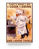 Custom to My Mom Poster Chef That's What I Do I Cook I Drink and I Know Things, Poster Prints Wall Art Man's Bedroom, Kitchen and Dining Room Decor, Gift for Woman 12x18