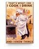 Custom to My Mom Poster Chef That’s What I Do I Cook I Drink and I Know Things, Poster Prints Wall Art Man's Bedroom 16x24 Poster