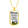 To My Boyfriend Dog Tag Military Ball Chain From Girlfriend - I Love You Quotes