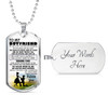 To My Boyfriend Dog Tag Military Ball Chain From Girlfriend - I Love You Quotes