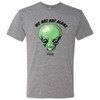 Ancient Aliens We are Not Alone Men's Tri-Blend Short Sleeve T-Shirt