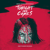 Tonight She Comes – Original Motion Picture Soundtrack LP
