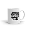 Have a Doughp day White glossy mug